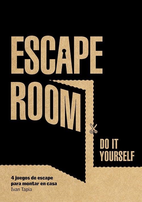 ESCAPE ROOM.DO IT YOURSELF | 9788416890880 | TAPIA,IVAN | Libreria Geli - Librería Online de Girona - Comprar libros en catalán y castellano