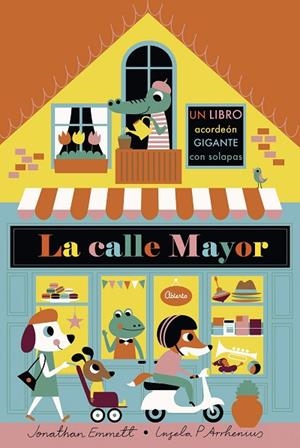 LA CALLE MAYOR.LIBRO ACORDEÓN | 9788408187134 | ARRHENIUS,INGELA P./EMMETT,JONATHAN | Libreria Geli - Librería Online de Girona - Comprar libros en catalán y castellano