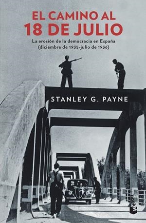EL CAMINO AL 18 DE JULIO | 9788467053593 | PAYNE,STANLEY G. | Libreria Geli - Librería Online de Girona - Comprar libros en catalán y castellano
