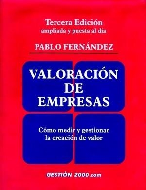 VALORACION DE EMPRESAS(3ª EDICION) | 9788480889803 | FERNANDEZ,PABLO | Libreria Geli - Librería Online de Girona - Comprar libros en catalán y castellano