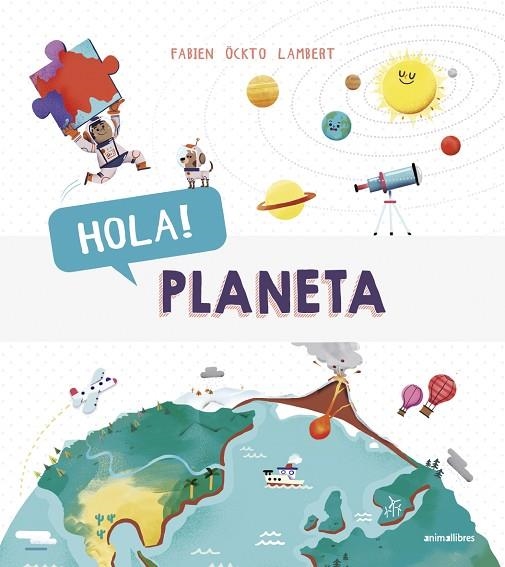 HOLA! PLANETA | 9788416844883 | ÖCKTO LAMBERT,FABIEN | Libreria Geli - Librería Online de Girona - Comprar libros en catalán y castellano