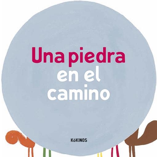 UNA PEDRA AL CAMÍ | 9788417074302 | ANTONINI,ILARIA/BALDUZZI,BARBARA | Llibreria Geli - Llibreria Online de Girona - Comprar llibres en català i castellà