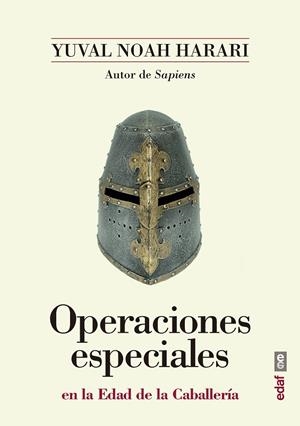 OPERACIONES ESPECIALES EN LA EDAD DE LA CABALLERÍA | 9788441439030 | NOAH HARARI,YUVAL | Llibreria Geli - Llibreria Online de Girona - Comprar llibres en català i castellà