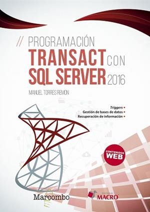 PROGRAMACIÓN TRANSACT CON SQL SERVER 2016 | 9788426726353 | TORRES REMON,MANUEL | Llibreria Geli - Llibreria Online de Girona - Comprar llibres en català i castellà