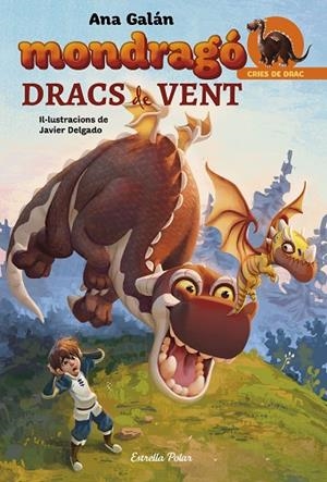 MONDRAGÓ.DRACS DE VENT | 9788491376378 | GALÁN,ANA | Llibreria Geli - Llibreria Online de Girona - Comprar llibres en català i castellà