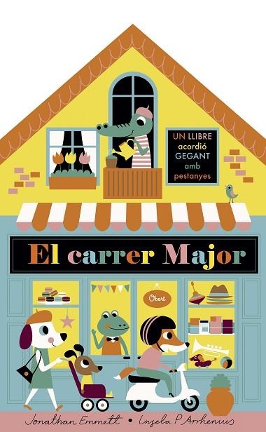 EL CARRER MAJOR.LLIBRE ACORDIÓ | 9788491375395 | ARRHENIUS,INGELA P./EMMETT,JONATHAN | Libreria Geli - Librería Online de Girona - Comprar libros en catalán y castellano