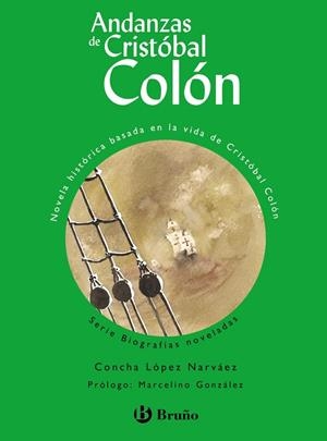 ANDANZAS DE CRISTÓBAL COLÓN | 9788469625859 | LÓPEZ NARVÁEZ,CONCHA | Libreria Geli - Librería Online de Girona - Comprar libros en catalán y castellano