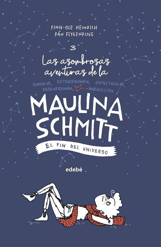 EL FIN DEL UNIVERSO (LAS AVENTURAS DE MAULINA SCHMITT 3) | 9788468338613 | HEINRICH,FINN-OLE | Llibreria Geli - Llibreria Online de Girona - Comprar llibres en català i castellà