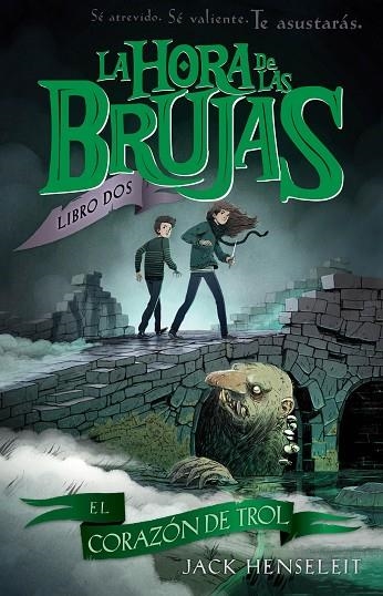 LA HORA DE LAS BRUJAS:EL CORAZÓN DEL TROLL | 9788468338583 | HENSELEIT,JACK | Llibreria Geli - Llibreria Online de Girona - Comprar llibres en català i castellà