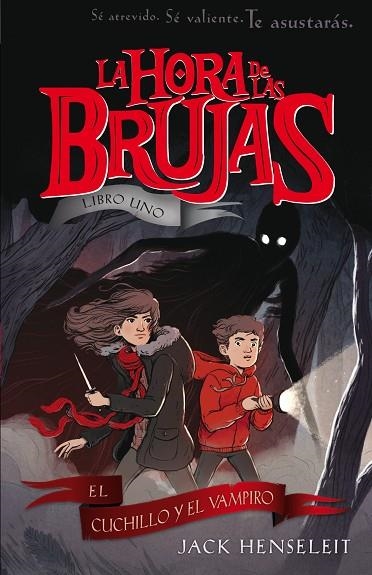 LA HORA DE LAS BRUJAS:EL CUCHILLO Y EL VAMPIRO | 9788468338576 | HENSELEIT,JACK | Llibreria Geli - Llibreria Online de Girona - Comprar llibres en català i castellà