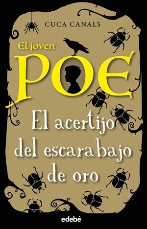 EL JOVEN POE-5.EL ACERTIJO DEL ESCARABAJO DE ORO | 9788468338644 | CANALS,CUCA | Libreria Geli - Librería Online de Girona - Comprar libros en catalán y castellano