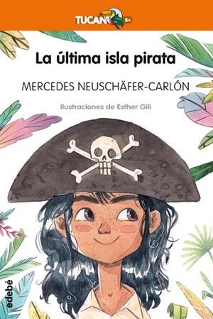 LA ÚLTIMA ISLA PIRATA | 9788468338002 | NEUSCHÄFER CARLON,MERCEDES | Libreria Geli - Librería Online de Girona - Comprar libros en catalán y castellano
