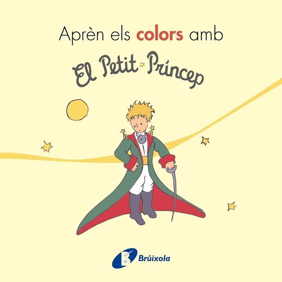 APRÈN ELS COLORS AMB EL PETIT PRÍNCEP | 9788499069401 | Libreria Geli - Librería Online de Girona - Comprar libros en catalán y castellano