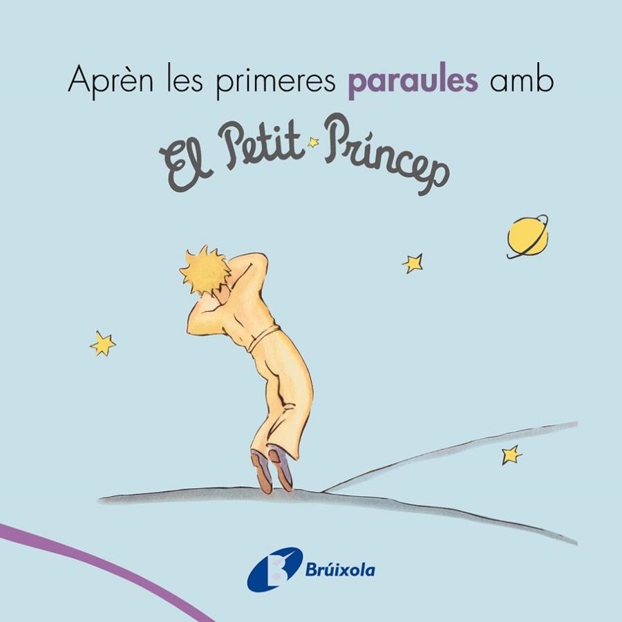 APRÈN LES PRIMERES PARAULES AMB EL PETIT PRÍNCEP | 9788499069418 | Libreria Geli - Librería Online de Girona - Comprar libros en catalán y castellano