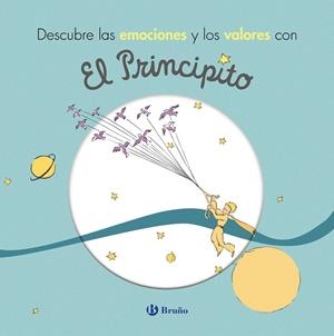 DESCUBRE LAS EMOCIONES Y LOS VALORES CON EL PRINCIPITO | 9788469624777 | Libreria Geli - Librería Online de Girona - Comprar libros en catalán y castellano