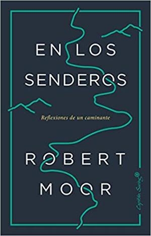 EN LOS SENDEROS | 9788494871092 | MOOR,ROBERT | Llibreria Geli - Llibreria Online de Girona - Comprar llibres en català i castellà