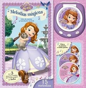 LA PRINCESA SOFÍA.MELODÍAS MÁGICAS LIBRO DE CUENTOS Y REPRODUCTOR MUSICAL | 9788499516998 | DISNEY | Libreria Geli - Librería Online de Girona - Comprar libros en catalán y castellano