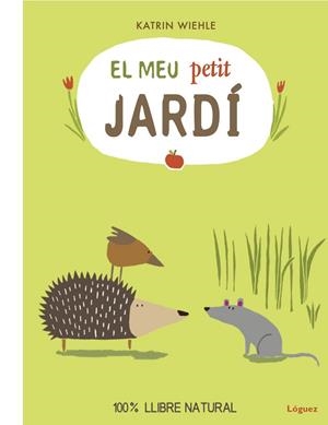 EL MEU PETIT JARDÍ | 9788494925702 | WIEHLE,KATRIN | Libreria Geli - Librería Online de Girona - Comprar libros en catalán y castellano