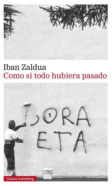 COMO SI TODO HUBIERA PASADO | 9788417355722 | ZALDUA,IBAN | Libreria Geli - Librería Online de Girona - Comprar libros en catalán y castellano