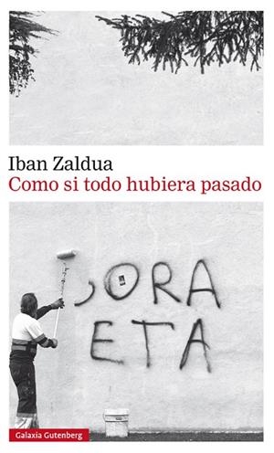 COMO SI TODO HUBIERA PASADO | 9788417355722 | ZALDUA,IBAN | Libreria Geli - Librería Online de Girona - Comprar libros en catalán y castellano