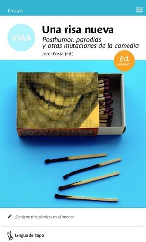 UNA RISA NUEVA.POSTHUMOR,PARODIAS Y OTRAS MUTACIONES DE LA COMEDIA | 9788483812259 | COSTA,JORDI (ED.) | Llibreria Geli - Llibreria Online de Girona - Comprar llibres en català i castellà