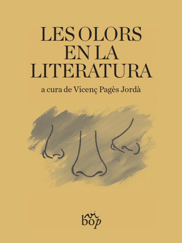 LES OLORS EN LA LITERATURA | 9788494829918 | PAGES JORDÀ,VICENÇ | Llibreria Geli - Llibreria Online de Girona - Comprar llibres en català i castellà