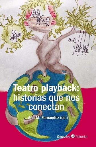 TEATRO PLAYBACK:HISTORIAS QUE NOS CONECTAN | 9788417219826 | FERNÁNDEZ,ANA MARÍA (ED.) | Libreria Geli - Librería Online de Girona - Comprar libros en catalán y castellano