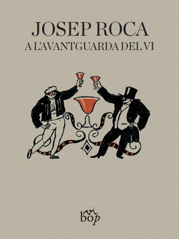 JOSEP ROCA,A L'AVANTGUARDA DEL VI | 9788494829901 | ROCA,JOSEP | Libreria Geli - Librería Online de Girona - Comprar libros en catalán y castellano