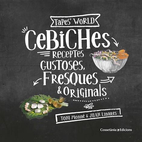 CEBICHES.RECEPTES GUSTOSES,FRESQUES I ORIGINALS | 9788490347768 | MONNÉ,TONI/LINARES,JUAN | Libreria Geli - Librería Online de Girona - Comprar libros en catalán y castellano