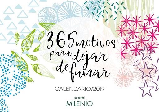 365 MOTIVOS PARA DEJAR DE FUMAR CALENDARIO 2019 | 9788497438285 | Libreria Geli - Librería Online de Girona - Comprar libros en catalán y castellano
