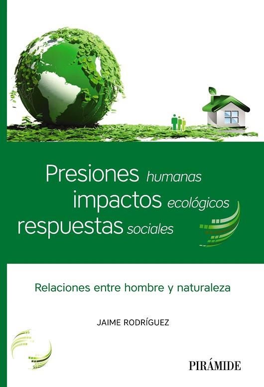 PRESIONES HUMANAS,IMPACTOS ECOLÓGICOS,RESPUESTAS SOCIALES | 9788436840179 | RODRÍGUEZ,JAIME | Libreria Geli - Librería Online de Girona - Comprar libros en catalán y castellano
