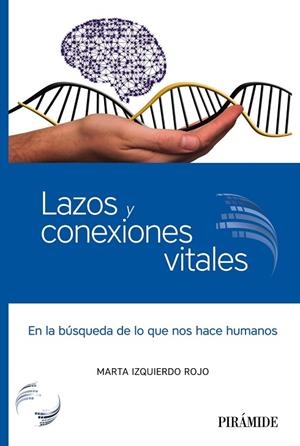 LAZOS Y CONEXIONES VITALES | 9788436840131 | IZQUIERDO ROJO,MARTA | Llibreria Geli - Llibreria Online de Girona - Comprar llibres en català i castellà
