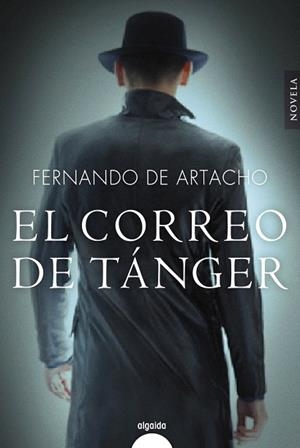 EL CORREO DE TÁNGER | 9788491890294 | ARTACHO,FERNANDO | Libreria Geli - Librería Online de Girona - Comprar libros en catalán y castellano