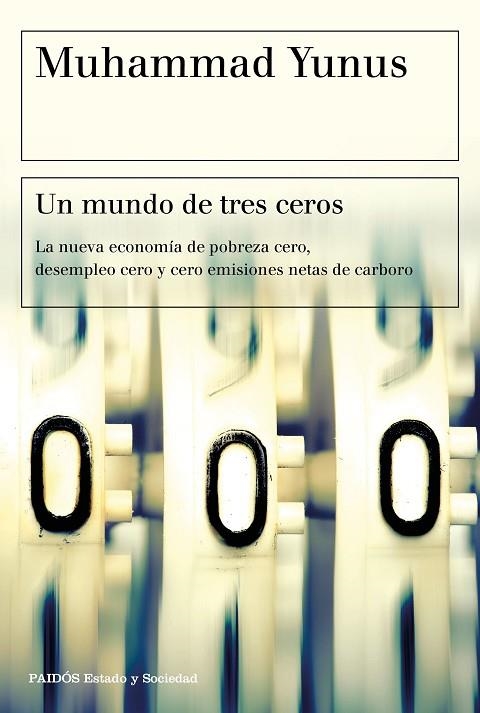 UN MUNDO DE TRES CEROS | 9788449335068 | YUNUS,MUHAMMAD | Libreria Geli - Librería Online de Girona - Comprar libros en catalán y castellano
