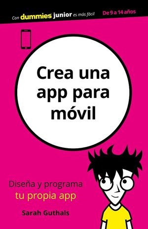 CREA UNA APP PARA MÓVIL | 9788432905001 | GUTHALS,SARAH | Libreria Geli - Librería Online de Girona - Comprar libros en catalán y castellano