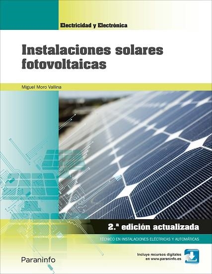 INSTALACIONES SOLARES FOTOVOLTAICAS 2ª EDICIÓN (2018) | 9788428340113 | MORO VALLINA,MIGUEL | Llibreria Geli - Llibreria Online de Girona - Comprar llibres en català i castellà
