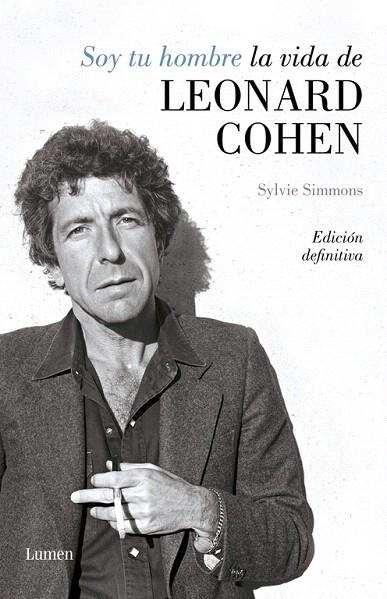 SOY TU HOMBRE.LA VIDA DE LEONARD COHEN | 9788426406811 | SIMMONS,SYLVIE | Libreria Geli - Librería Online de Girona - Comprar libros en catalán y castellano