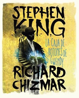 LA CAJA DE BOTONES DE GWENDY | 9788491292418 | KING,STEPHEN/RICHARD,CHIZMAR | Libreria Geli - Librería Online de Girona - Comprar libros en catalán y castellano