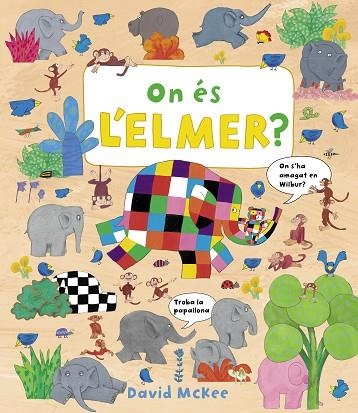 ON ÉS L'ELMER? | 9788448851507 | MCKEE,DAVID | Libreria Geli - Librería Online de Girona - Comprar libros en catalán y castellano