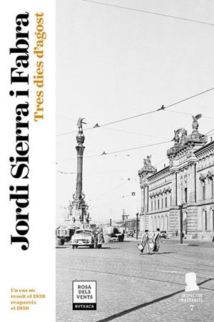 TRES DIES D'AGOST (INSPECTOR MASCARELL 7) | 9788417444570 | SIERRA I FABRA,JORDI | Llibreria Geli - Llibreria Online de Girona - Comprar llibres en català i castellà