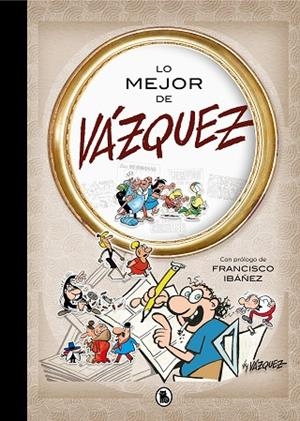 LO MEJOR DE VÁZQUEZ | 9788402421562 | VÁZQUEZ,MANUEL | Llibreria Geli - Llibreria Online de Girona - Comprar llibres en català i castellà