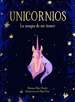 UNICORNIOS.LA MAGIA DE SER ÚNICO | 9788417424268 | PÉREZ-DUARTE,MARIANA | Libreria Geli - Librería Online de Girona - Comprar libros en catalán y castellano