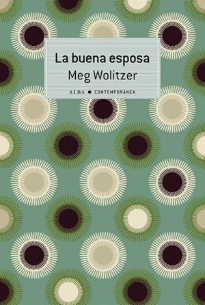 LA BUENA ESPOSA | 9788490654781 | WOLITZER,MEG | Libreria Geli - Librería Online de Girona - Comprar libros en catalán y castellano