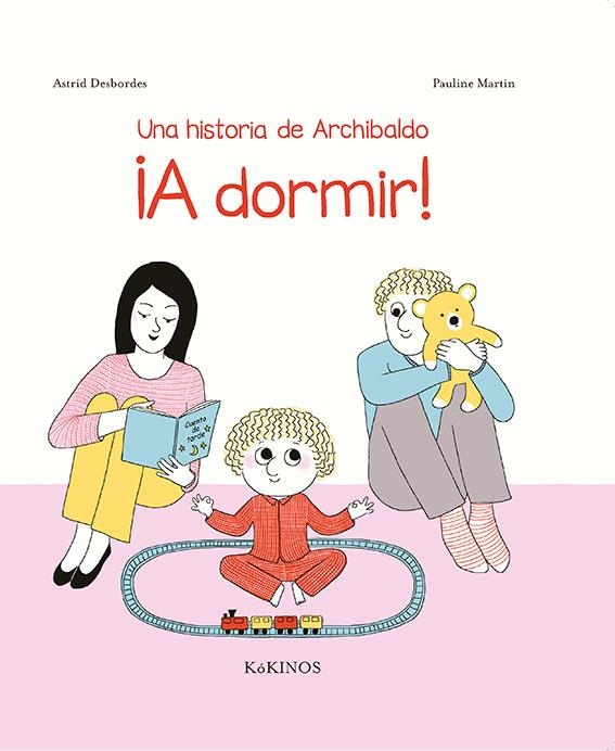 UN RELAT D'ARCHIBALD.A DORMIR! | 9788417074340 | DESBORDES,ASTRID | Libreria Geli - Librería Online de Girona - Comprar libros en catalán y castellano