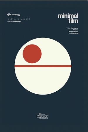 MINIMAL FILM.EL UNIVERSO DEL CINE REINTERPRETADO GRÁFICAMENTE | 9788494864476 | CIVASCHI,MATTEO | Libreria Geli - Librería Online de Girona - Comprar libros en catalán y castellano