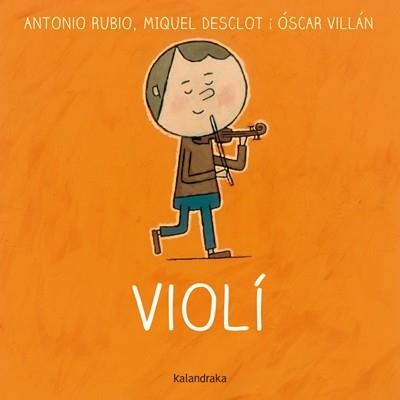 VIOLÍ | 9788484649540 | RUBIO HERRERO, ANTONIO | Llibreria Geli - Llibreria Online de Girona - Comprar llibres en català i castellà