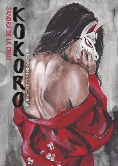 KOKORO.EL CORAZÓN DE LAS PALABRAS | 9788416670628 | DE LA CRUZ,SANDRA | Libreria Geli - Librería Online de Girona - Comprar libros en catalán y castellano