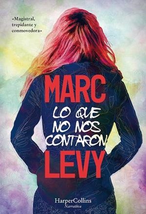 LO QUE NO NOS CONTARON | 9788491393283 | LEVY,MARC | Libreria Geli - Librería Online de Girona - Comprar libros en catalán y castellano