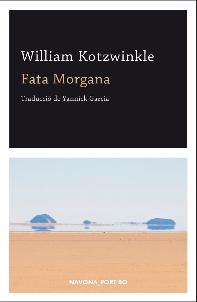 FATA MORGANA | 9788417181543 | KOTZWINKLE,WILLIAM | Libreria Geli - Librería Online de Girona - Comprar libros en catalán y castellano