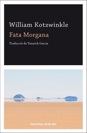 FATA MORGANA | 9788417181543 | KOTZWINKLE,WILLIAM | Llibreria Geli - Llibreria Online de Girona - Comprar llibres en català i castellà
